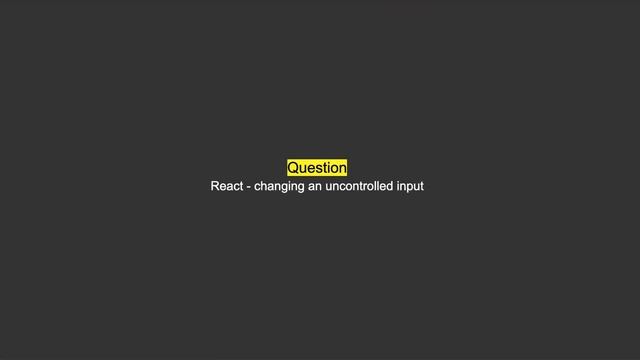 React - changing an uncontrolled input смотреть онлайн