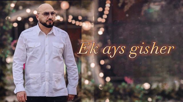 Arsen Hayrapetyan - Ek Ays Gisher