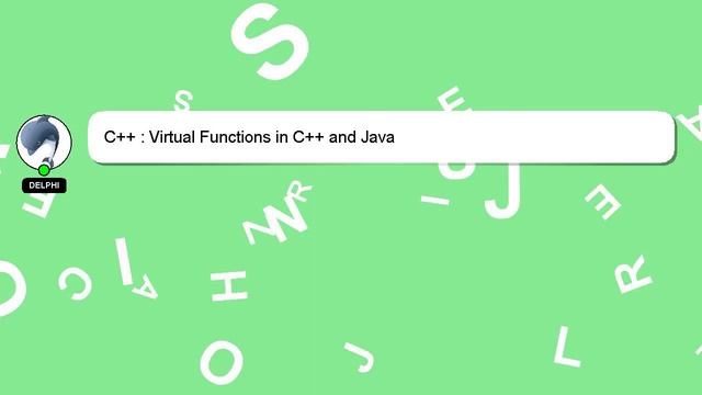 C++ : Virtual Functions in C++ and Java смотреть онлайн