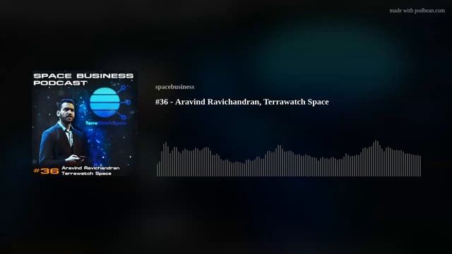#36 - Aravind Ravichandran, Terrawatch Space смотреть онлайн