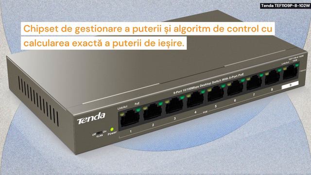 Tenda TEF1109P-8-102W | Switch PoE+ Fără Management | 9xRJ45 100Mbps Din Care 8xPoE+