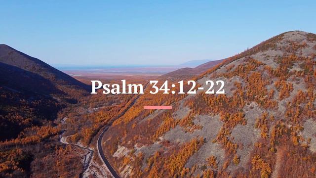 Psalm 34:12-22 смотреть онлайн