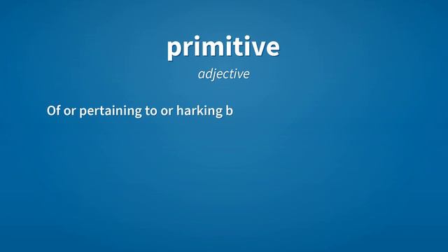 Primitive | Meaning of primitive смотреть онлайн