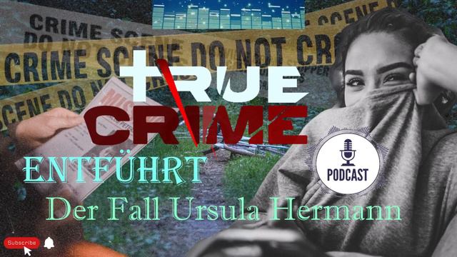 Entfuhrt: Der Fall Ursula Hermann | True Crime Geschichte