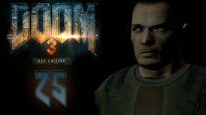 Doom 3 BFG Edition - Пещеры зона 2 - Прохождение игры на русском [#25] | PC (2018 г.)