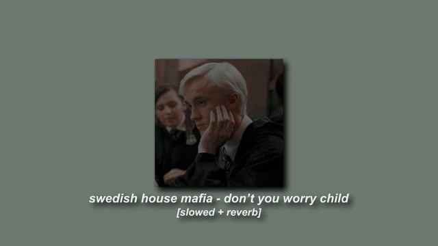 swedish house mafia - don't you worry child [slowed + reverb] смотреть онлайн