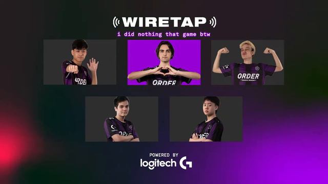 MAGIC MADE + MSI SECURED ✈ | #ORDERLOL WIRETAP Presented By Logitech G