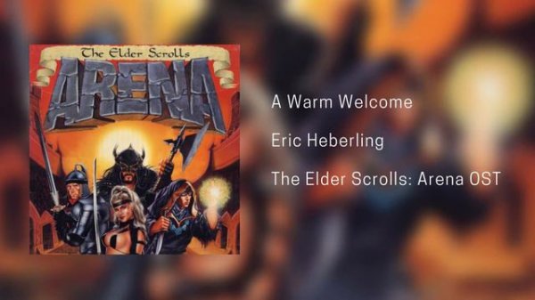 Eric Heberling - A Warm Welcome - The Elder Scrolls: Arena Soundtrack