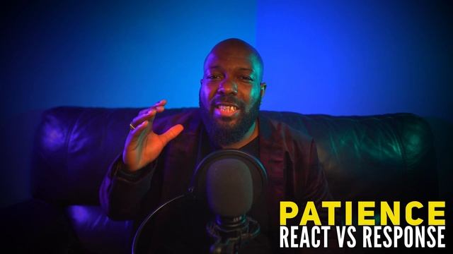 Thursday Thoughts ? Patience: React vs Response смотреть онлайн