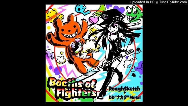 RoughSketch + DD"ナカタ"Metal - Booths of Fighters смотреть онлайн