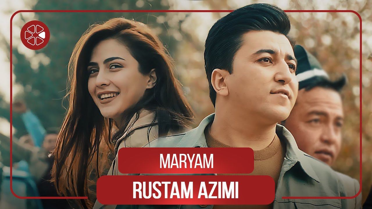 Рустам Азими - Марям / Rustam Azimi - Maryam (2022) смотреть онлайн