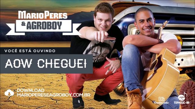 Mario Peres e Agroboy - Aow Cheguei (EP 2015) смотреть онлайн