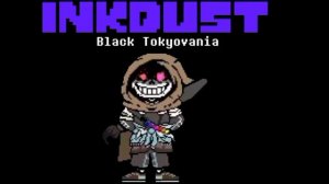 Ink Dust Sans theme [Black Tokyovania]