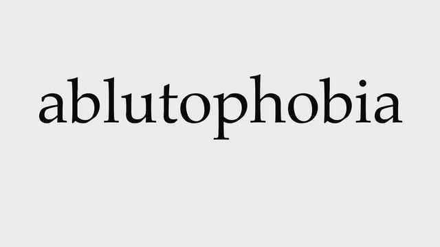 How to Pronounce ablutophobia смотреть онлайн
