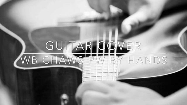 Wb Chaws Pw Guitar Cover смотреть онлайн