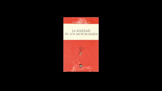 Norbert Elias. La soledad de los moribundos (VI) смотреть онлайн