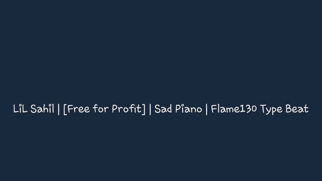 [Free For Profit] Sad Piano Freestyle | Flame130 Type Beat #4444 #lilsahil #174l #fire смотреть онлайн