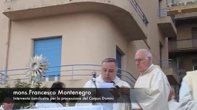 Corpus Domini 2013 Intervento di mons.Francesco Montenegro смотреть онлайн