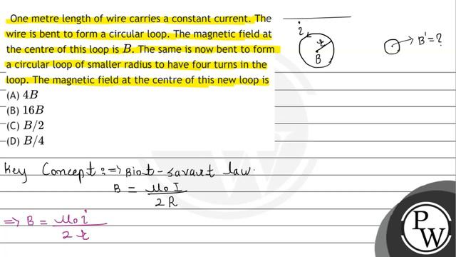 One metre length of wire carries a constant current. The wire is bent to form a circular loop. T... смотреть онлайн