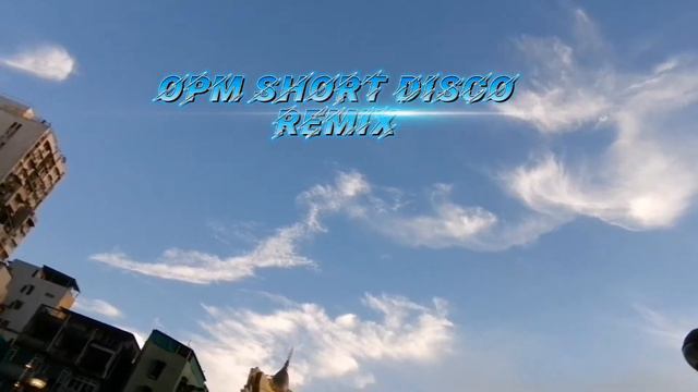 SHORT OPM DISCO REMIX смотреть онлайн