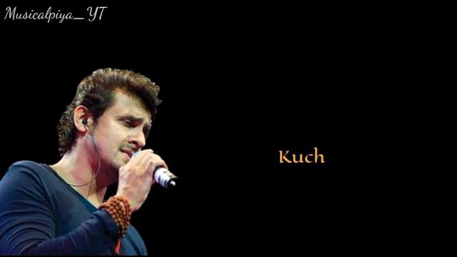 ABHI MUJH MEIN KAHIN LYRICS || Sonu Nigam || Agneepath