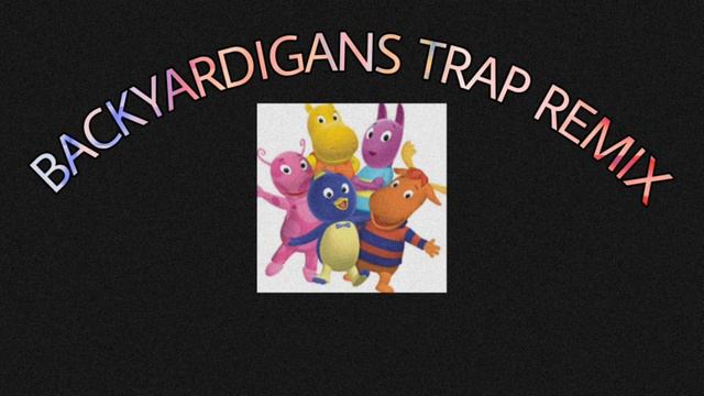 Backyardigans -TRAP by: JayBeef Beats смотреть онлайн