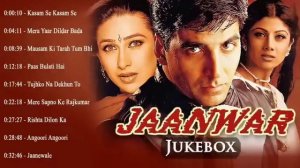 Jaanwar Movie All Songs | Akshy Kumar & Karishma Kapoor & Shilpa Shetti | Evergreen Music