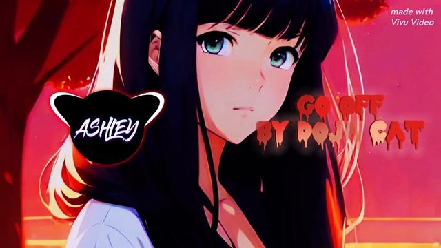 Go Off (spedup&reverb) ❤️ By ASHLEY