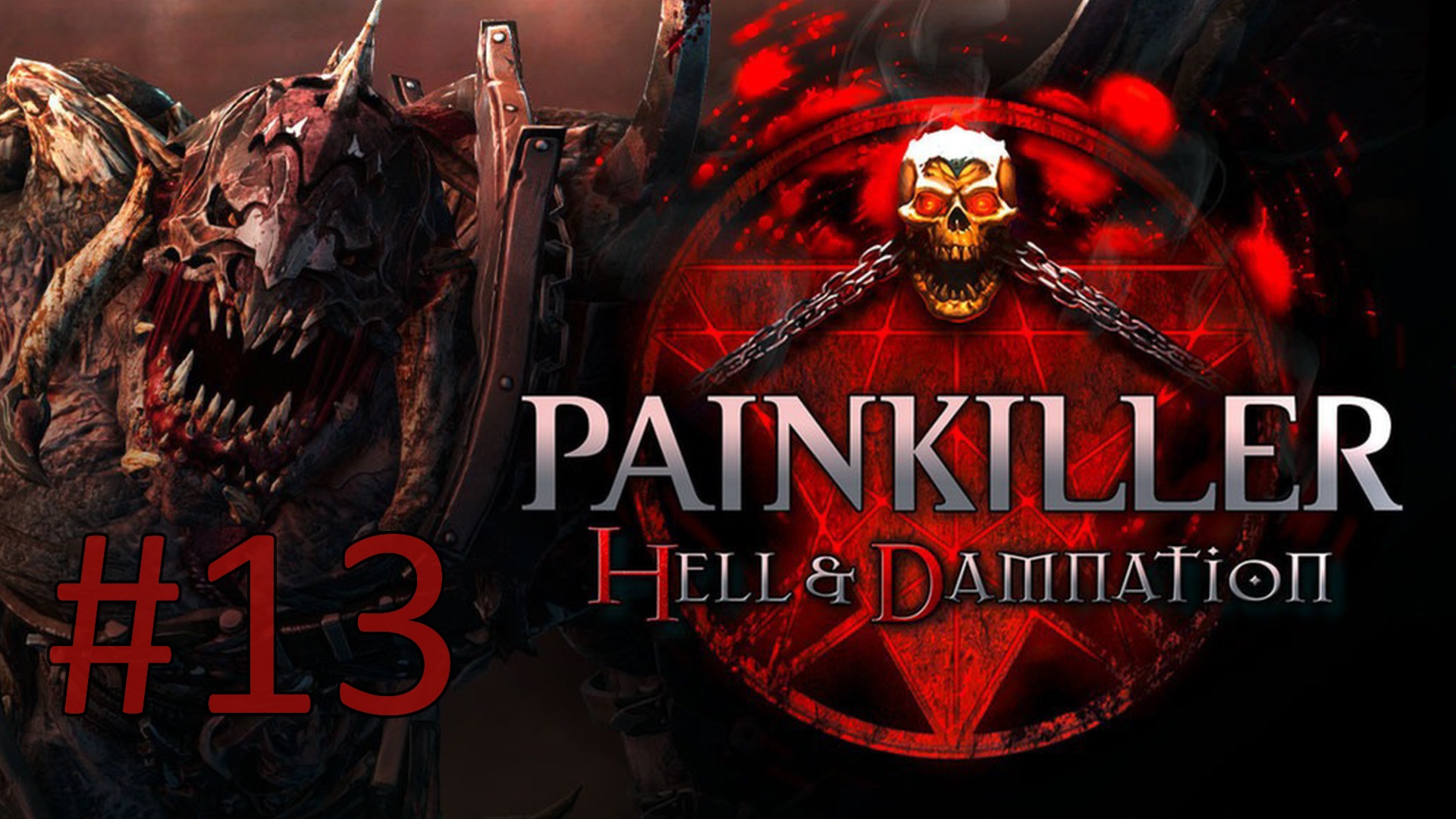 Прохождение Painkiller: Hell & Damnation - Глава 4-3. Страна теней. Финал