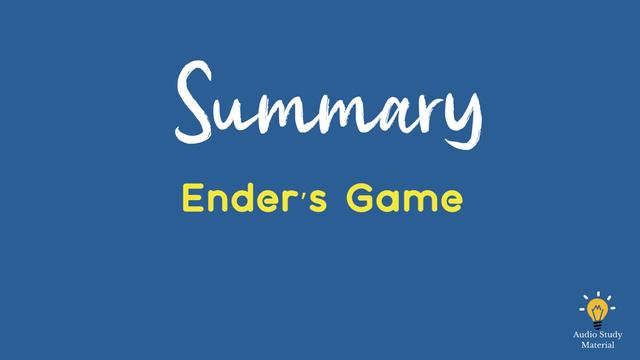 Summary Of Ender’s Game By Orson Scott Card. - Ender's Game By Orson Scott Card Summary смотреть онлайн