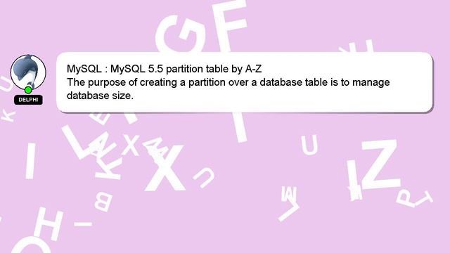 MySQL : MySQL 5.5 partition table by A-Z смотреть онлайн