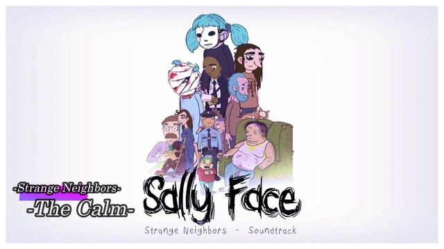 Sally Face:The Calm- Relaxing (1 Hour)