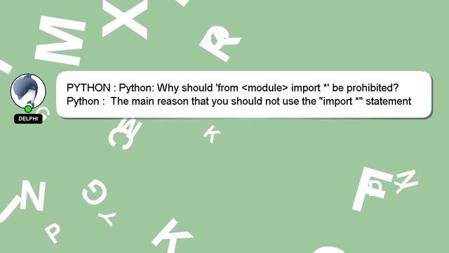 PYTHON : Python: Why should 'from module import *' be prohibited? смотреть онлайн