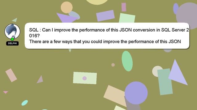 SQL : Can I improve the performance of this JSON conversion in SQL Server 2016? смотреть онлайн