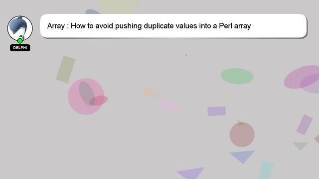 Array : How to avoid pushing duplicate values into a Perl array смотреть онлайн