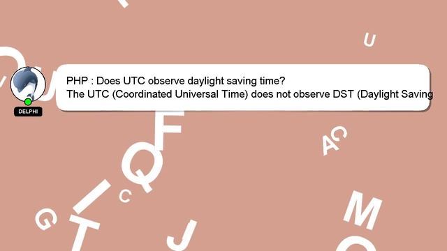 PHP : Does UTC observe daylight saving time? смотреть онлайн