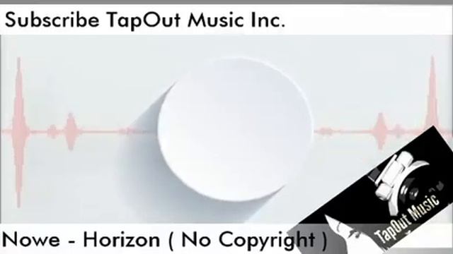 Nowe - Horizon ( No Copyright) смотреть онлайн