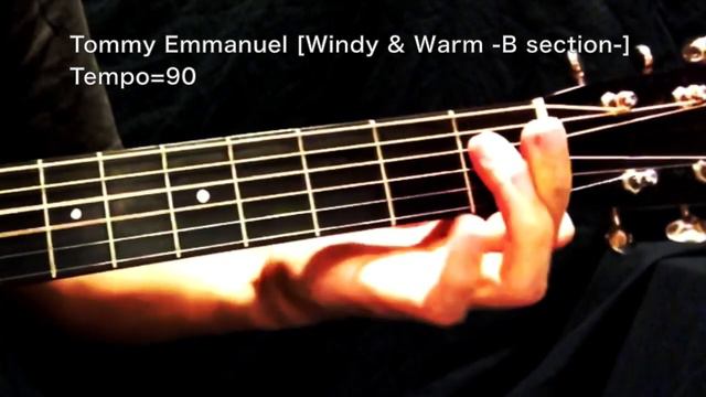For practice: Tommy Emmanuel [Windy & Warm -B section-] Slow tempo with click. смотреть онлайн