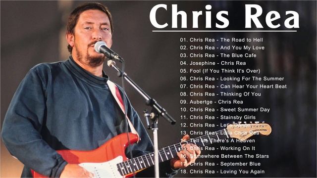 Chris Rea Greatest Hits Full Album 2022 - The Best Songs Of Chris Rea Playlist 2022 смотреть онлайн