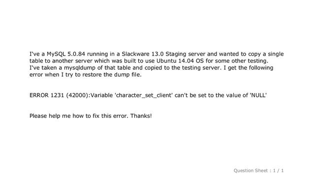 MySQL : MySQL ERROR 1231 (42000):Variable 'character_set_client' can't be set to the value of 'NULL смотреть онлайн