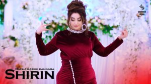 Shirin - Bacha bazebi Dangara | Ширин - Бача базеби Дангара 2024
