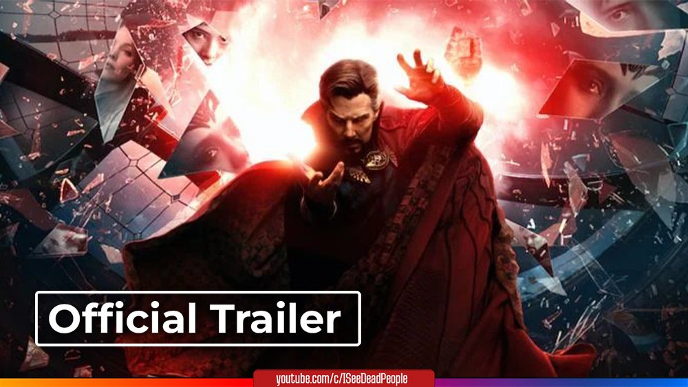 Доктор Стрэндж В мультивселенной безумия, Doctor Strange In The Multiverse Of Madness - Трейлер