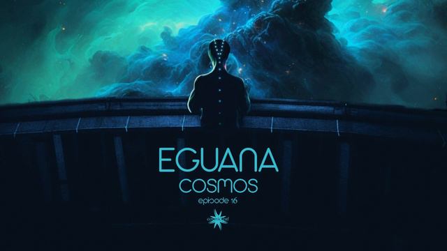 Eguana - Cosmos Episode 16  (Space Ambient, Free Download)
