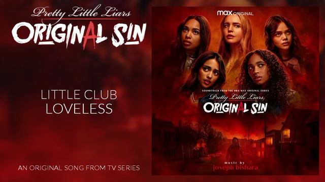 Pretty Little Liars: Original Sin Official Soundtrack - "Loveless" смотреть онлайн