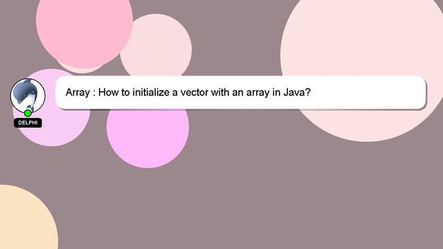 Array : How to initialize a vector with an array in Java? смотреть онлайн