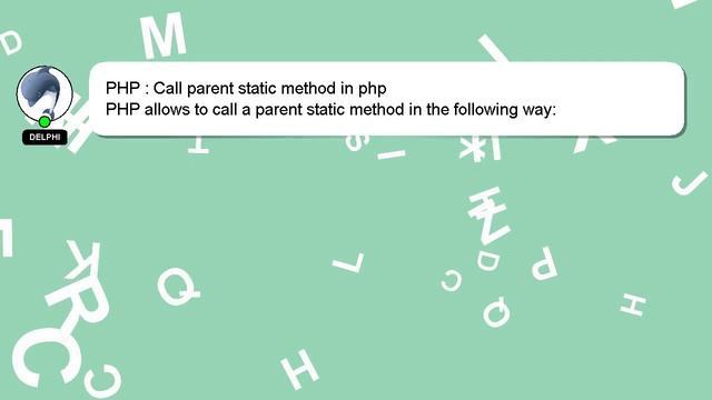 PHP : Call parent static method in php смотреть онлайн