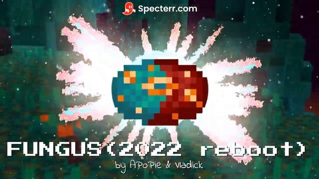 FUNGUS (2022 REBOOT) | Minecraft Fan-made Music Disc UST | APoPie & Vladick смотреть онлайн