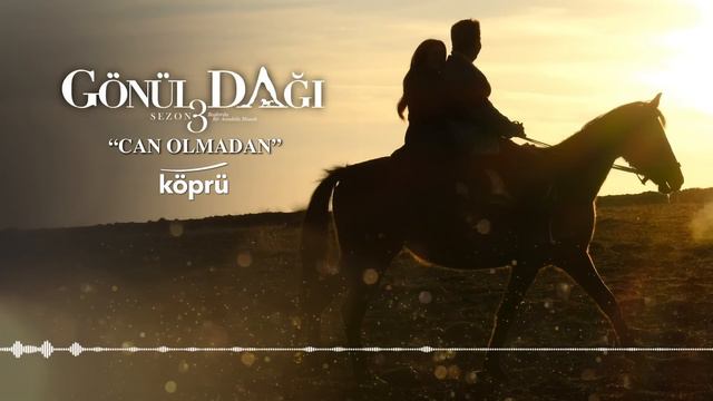 Can Olmadan - Yavuz Bingöl [Gönül Dağı Dizi Müzikleri ⛰ ©️2023 Köprü ] смотреть онлайн