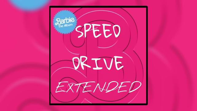 Charli XCX - Speed Drive EXTENDED [From the Barbie Album] смотреть онлайн