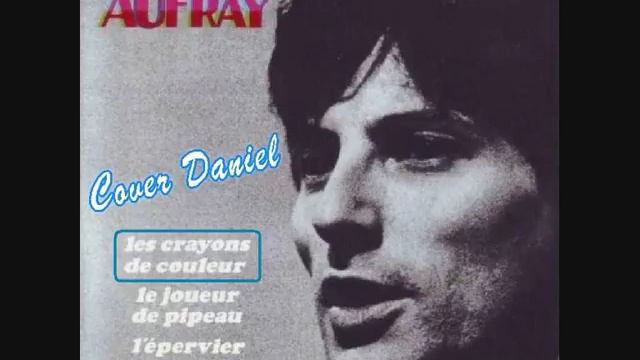 Daniel chante Hugues Aufray - Les crayons de couleur смотреть онлайн
